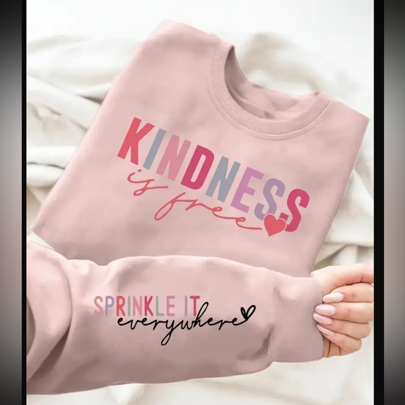 KINDNESS IS FREE SPRINKLE IT EVERYWHERE Sweatshirt for Women - Picture 1 of 4